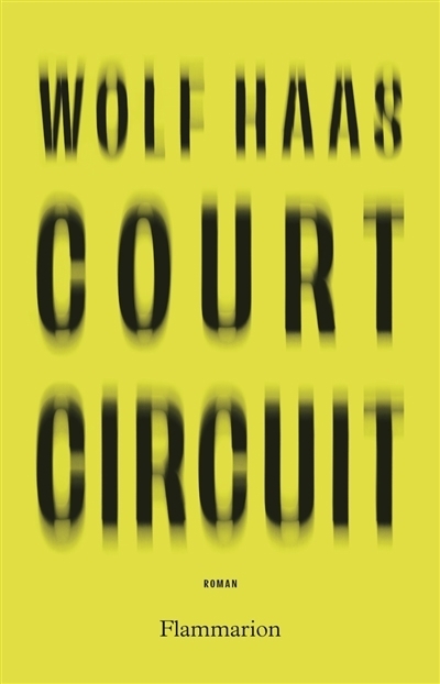 Court circuit | Haas, Wolf (Auteur)