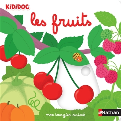 Les fruits | Choux, Nathalie (Illustrateur)