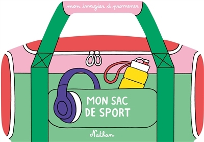 Mon sac de sport | Dall'Ava, Caroline (Illustrateur)