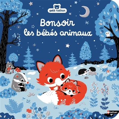 Bonsoir les bébés animaux | Hayashi, Emiri (Illustrateur)