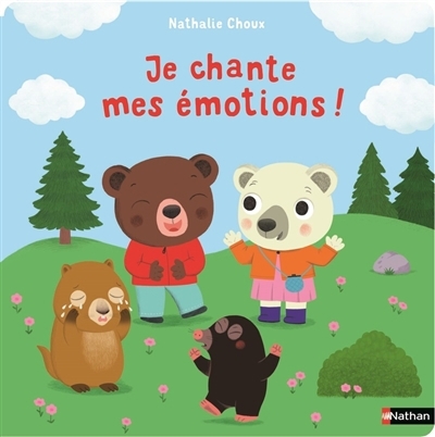 Je chante mes émotions ! | Choux, Nathalie (Illustrateur)