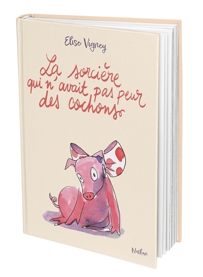 La sorcière qui n'avait pas peur des cochons | Vigney, Elise (Auteur)