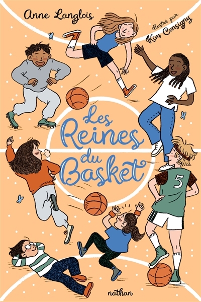 Les reines du basket | Langlois, Anne (Auteur) | Consigny, Kim (Illustrateur)
