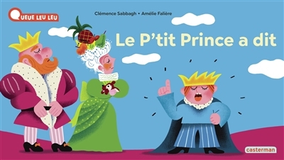 Le p'tit prince a dit | Sabbagh, Clémence (Auteur) | Falière, Amélie (Illustrateur)