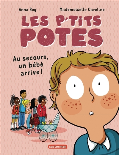 Au secours, un bébé arrive ! | Roy, Anna (Auteur) | Mademoiselle Caroline (Illustrateur)