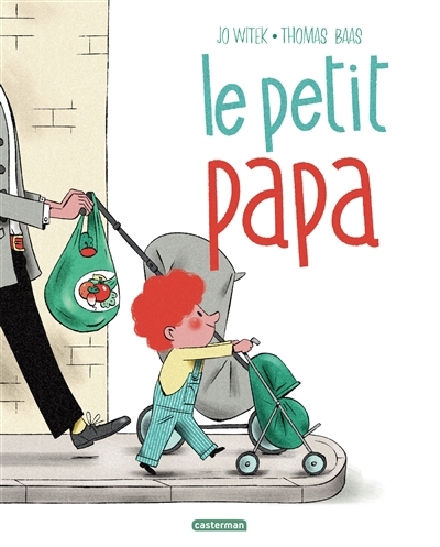 petit papa (Le) | Witek, Jo (Auteur) | Baas, Thomas (Illustrateur)