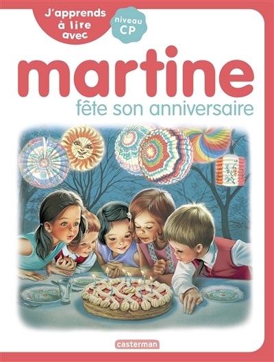 Martine - Martine fête son anniversaire | Syren, Marie-Camille (Auteur)