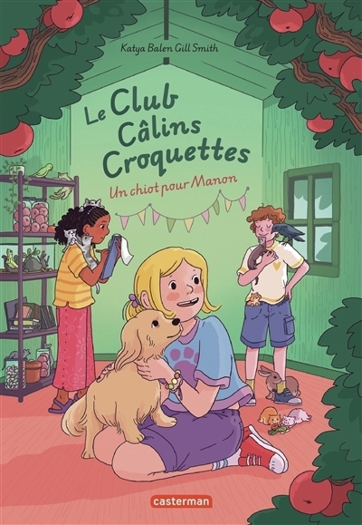 Le club câlins croquettes T.01 -  Un chiot pour Manon | Balen, Katya (Auteur) | Smith, Gill (Illustrateur)