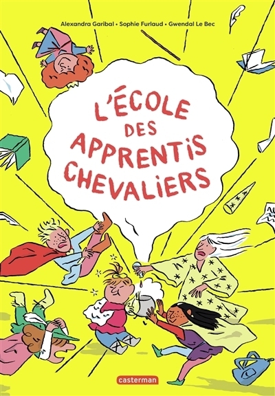 L'école des apprentis chevaliers | Garibal, Alexandra (Auteur) | Furlaud, Sophie (Auteur) | Le Bec, Gwendal (Illustrateur)