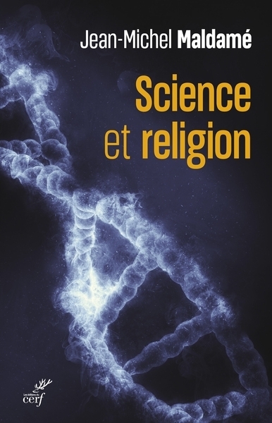 Science et religion | Maldamé, Jean-Michel (Auteur)