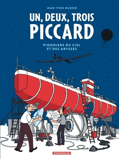 Un, deux, trois Piccard : pionniers du ciel et des abysses | Duhoo, Jean-Yves (Auteur)