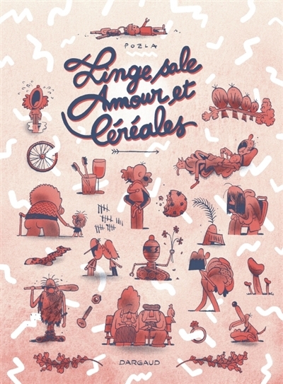 Linge sale, amour et céréales | Pozla (Auteur)