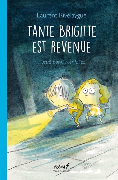 Tante Brigitte est revenue | Rivelaygue, Laurent (Auteur) | Tallec, Olivier (Illustrateur)