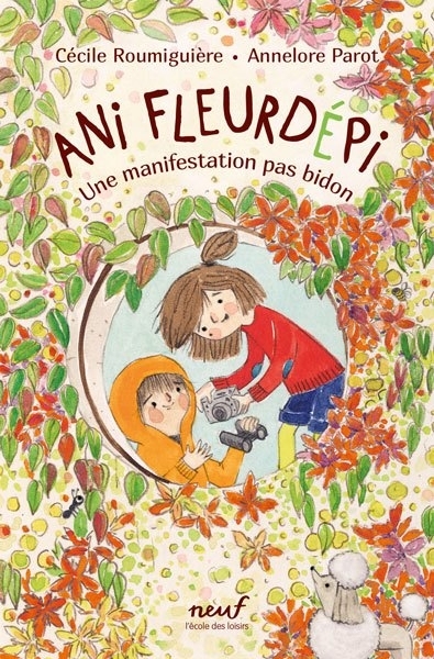 Ani Fleurdépi : une manifestation pas bidon | Roumiguière, Cécile (Auteur) | Parot, Annelore (Illustrateur)