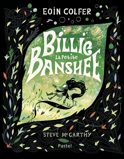 Billie la petite banshee | Colfer, Eoin (Auteur) | McCarthy, Steve (Illustrateur)