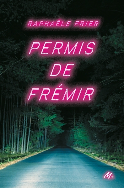 Permis de frémir | Frier, Raphaële (Auteur)