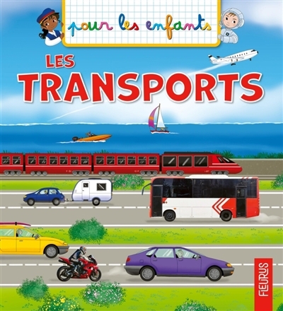 Les transports | Simon, Philippe (Auteur) | Tavazzi, Laura (Illustrateur)