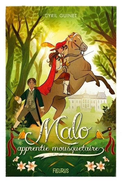 Malo, apprentie mousquetaire | Guinet, Cyril (Auteur)