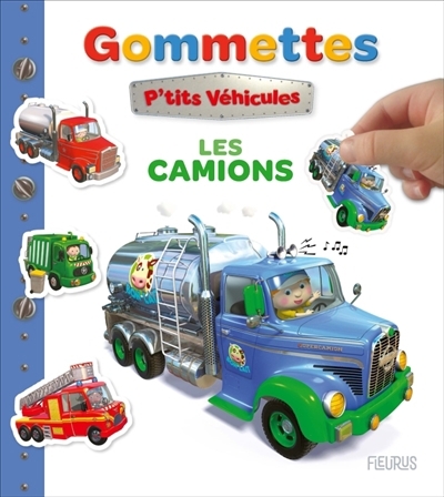 Autocollant : Les p'tits véhicules - Les camions | Bélineau, Nathalie (Auteur) | Nesme, Alexis (Illustrateur)