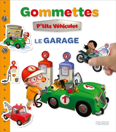 Autocollant : Les p'tits véhicules -  Le garage | Bélineau, Nathalie (Auteur) | Nesme, Alexis (Illustrateur)