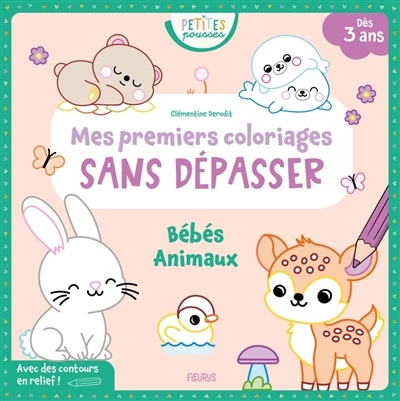 Bébés animaux : mes premiers coloriages sans dépasser | Dérodit, Clémentine (Auteur)