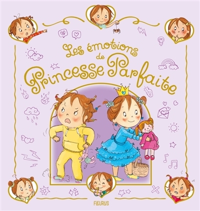 émotions de Princesse parfaite (Les) | Beaumont, Jacques (Auteur) | Blanchut, Fabienne (Auteur) | Dubois, Camille (Illustrateur)