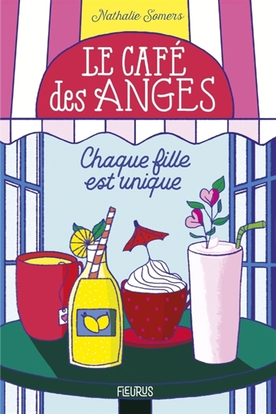 Café des anges (Le) T.01 - Chaque fille est unique | Somers, Nathalie (Auteur)