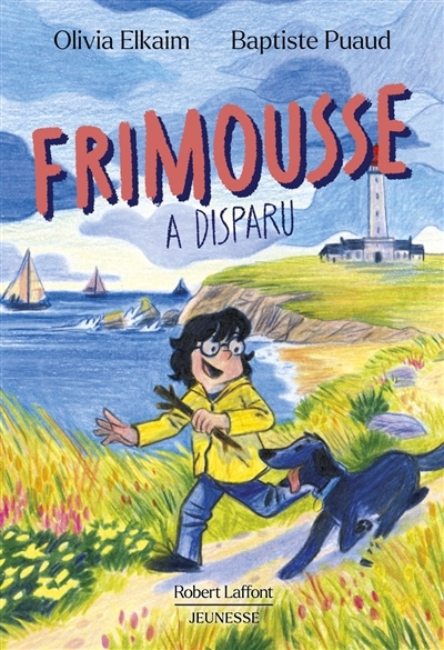 Frimousse a disparu : d'après une histoire vraie | Elkaim, Olivia (Auteur) | Puaud, Baptiste (Illustrateur)
