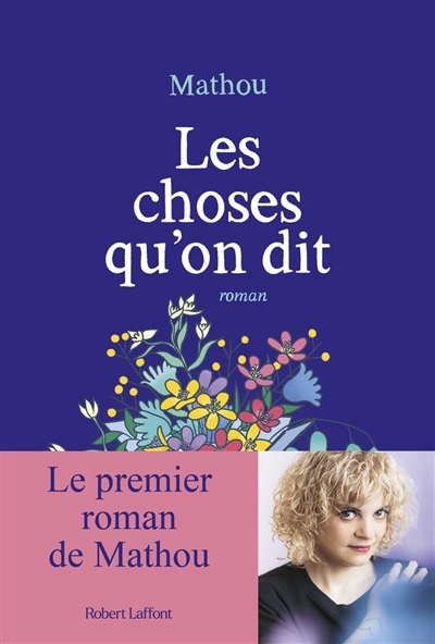 choses qu'on dit (Les) | Mathou (Auteur)