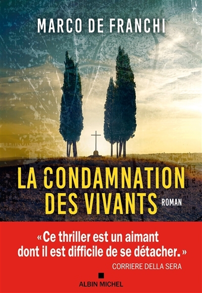 condamnation des vivants (La) | De Franchi, Marco (Auteur)