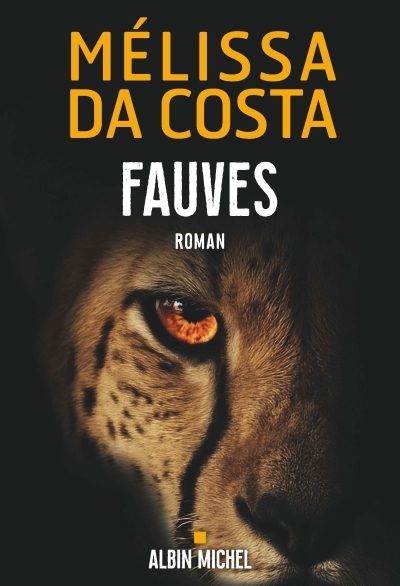 Fauves | Da Costa, Mélissa