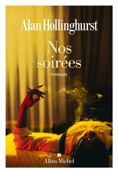 Nos soirées | Hollinghurst, Alan (Auteur)