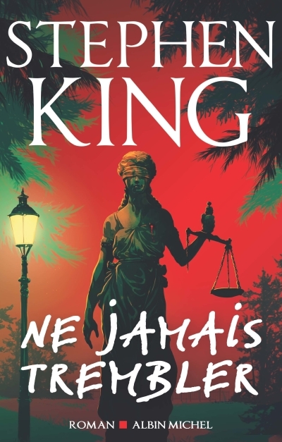 Ne jamais trembler | King, Stephen