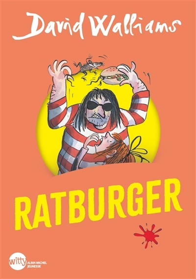 Ratburger | Walliams, David (Auteur) | Ross, Tony (Illustrateur)