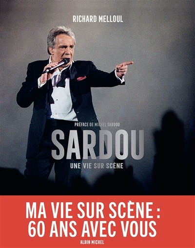 Sardou : une vie sur scène | 