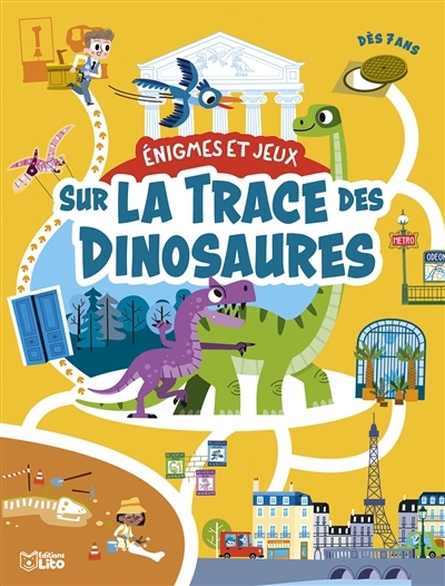 Sur la trace des dinosaures | Loubier, Virginie (Auteur) | Morize, Patrick (Illustrateur)