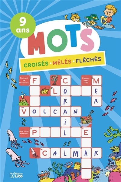 Mots croisés, mêlés, fléchés : 9 ans | Loubier, Virginie (Auteur) | Ponchon, Christine (Illustrateur) | Chocolatine, Did (Illustrateur) | Dogliani, Daniela (Illustrateur)