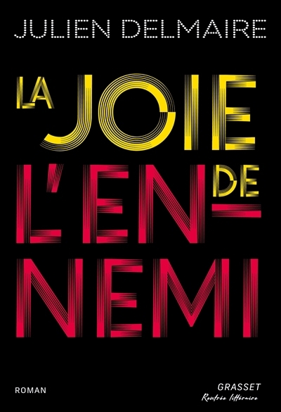 La joie de l'ennemi | Delmaire, Julien (Auteur)