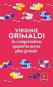 Tu comprendras quand tu seras plus grande | Grimaldi, Virginie