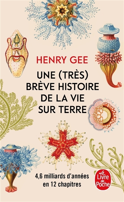 Une (très) brève histoire de la vie sur Terre : 4,6 milliards d'années en 12 chapitres | Gee, Henry (Auteur)