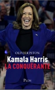 Kamala Harris, la conquérante | Piton, Olivier (Auteur)