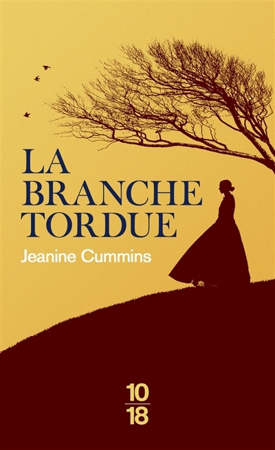 La branche tordue | Cummins, Jeanine (Auteur)