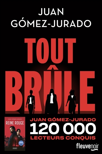 Tout brûle | Gomez-Jurado, Juan (Auteur)