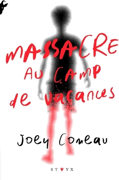 Massacre au camp de vacances | Comeau, Joey