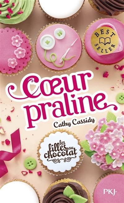 filles au chocolat (Les) T.07 - Coeur praline | Cassidy, Cathy (Auteur)