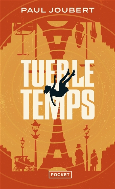 Tuer le temps | Joubert, Paul (Auteur)