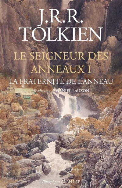 La fraternité de l'anneau | Tolkien, John Ronald Reuel (Auteur) | Lee, Alan (Illustrateur)
