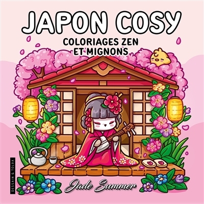 Japon cosy : coloriages zen et mignons | Summer, Jade (Auteur)