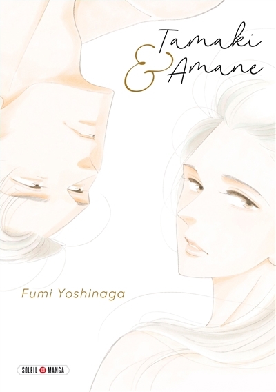 Tamaki & Amane | Yoshinaga, Fumi (Auteur)