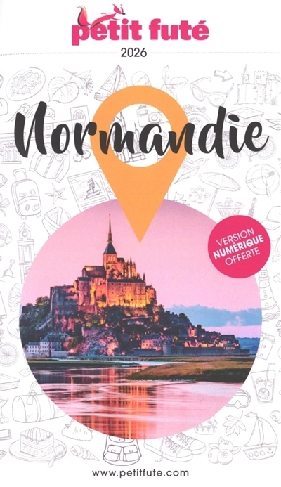 Normandie : 2026 - Petit Futé | Auzias, Dominique (Auteur) | Labourdette, Jean-Paul (Auteur)